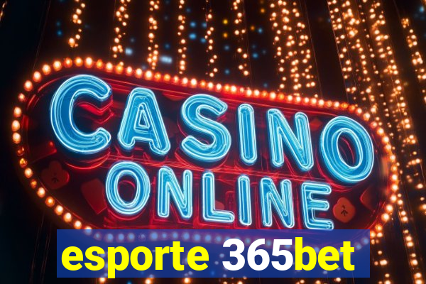 esporte 365bet